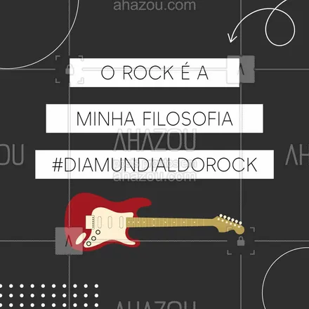 posts, legendas e frases de posts para todos para whatsapp, instagram e facebook: O rock é música, é cultura e é filosofia. É através dele que eu enxergo a vida. Feliz Dia mundial do rock. #ahazou #rockandroll #Diamundialdorock #música #ahazou 