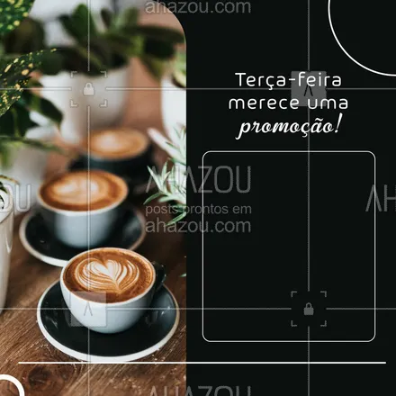 posts, legendas e frases de cafés para whatsapp, instagram e facebook: Promoção especial para vocês nesta terça-feira! Não percam. #ahazoutaste #café #promoção #convite #terçafeira #editável