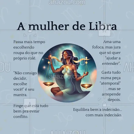 posts, legendas e frases de posts para todos para whatsapp, instagram e facebook: ⚖️ Charmosa, diplomática e sempre bem vestida. A libriana é aquela amiga que equilibra a vibe de qualquer grupo (mesmo demorando pra decidir o lugar do rolê). 💅✨ #MulherDeLibra #ahazou #engraçado #signos #mulherdecadasigno #libra
