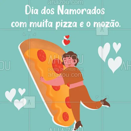 posts, legendas e frases de pizzaria para whatsapp, instagram e facebook: Você e o mozão saboreando uma boa pizza neste Dia dos Namorados. 🍕🧡 #ahazoutaste #pizza  #pizzalife #pizzalovers #pizzaria #diadosnamorados 