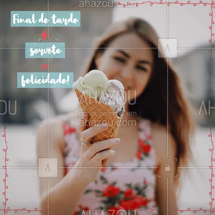 posts, legendas e frases de gelados & açaiteria para whatsapp, instagram e facebook: Final de tarde + sorvete = felicidade! Concordam? ?? #sorvete #sorveteria #doces #ahazouapp #felicidade #icecream