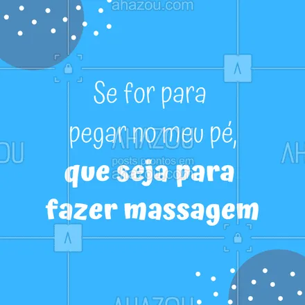 posts, legendas e frases de massoterapia para whatsapp, instagram e facebook: Quem concorda? hahaha
#massagem #ahazou #pes #massagemnospes