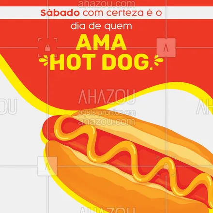 posts, legendas e frases de hot dog  para whatsapp, instagram e facebook: Na verdade, qualquer dia é dia de quem ama hot dog, mas sábado é especial. #ahazoutaste #hotdog #sábado #frases #motivacional #food