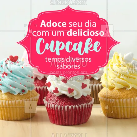 posts, legendas e frases de confeitaria para whatsapp, instagram e facebook: Não tem dia ruim que um cupcake não melhore! ?? 
#Cupcake #Sabores #ahazoutaste  #confeitaria #doces