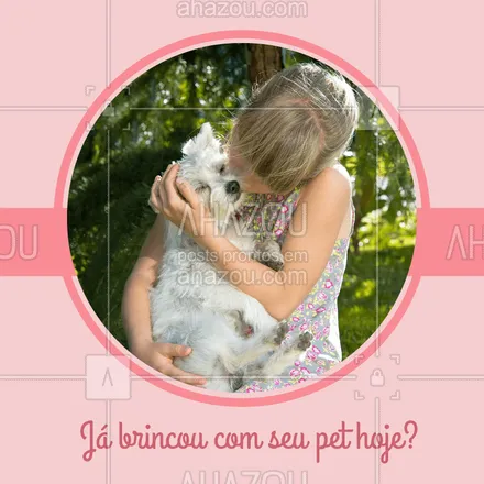 posts, legendas e frases de petshop, assuntos variados de Pets para whatsapp, instagram e facebook: Brincar com seu pet todos os dias é super importante! #pet #ahazoupet #animal #petshop 