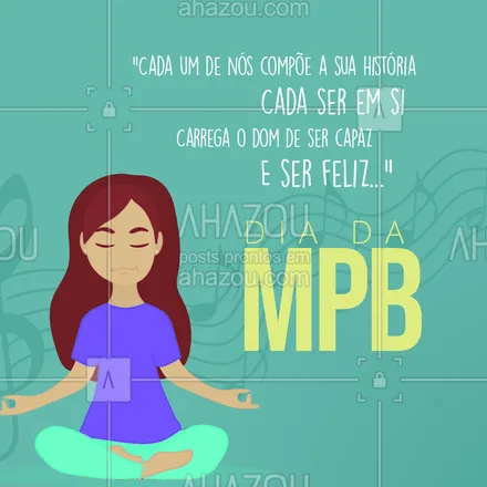 posts, legendas e frases de saúde mental para whatsapp, instagram e facebook: Hoje é Dia da MPB! ? Quantas músicas lindas temos no nosso Brasil para nos inspirar e fazer refletir! Essa é "Tocando em Frente" para te inspirar no dia de hoje ? Conta aqui nos comentários uma música brasileira que te inspira! #diadampb #mpb #AhazouSaude #saudemental #viverbem #AhazouSaude 