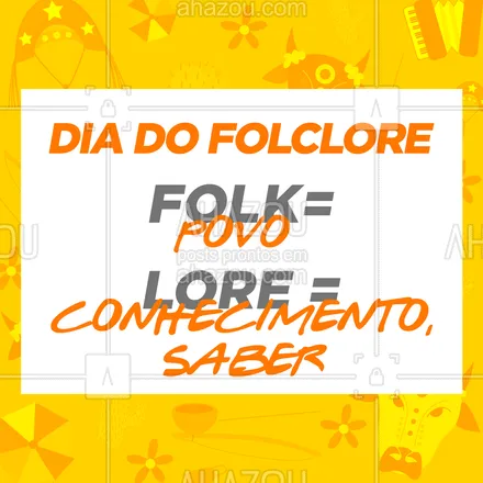 posts, legendas e frases de posts para todos para whatsapp, instagram e facebook: A palavra vem do inglês e significa sabedoria popular, você sabia?
#festa #folclore #ahazou   #motivacionais #cultura #culturabrasileira #frase #folklore #sabedoria #cultura  