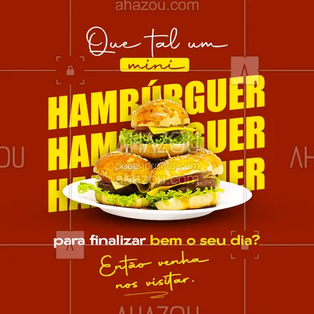 posts, legendas e frases de hamburguer para whatsapp, instagram e facebook: Nada como terminar o dia saboreando o melhor e mais completo rodízio de mini hambúrguer da região. Venha nos visitar e se acabe com essas delícias. Esperamos por você.#artesanal #burger #burgerlovers #hamburgueria #ahazoutaste #hamburgueriaartesanal #rodízio #minihambúrguer #sabor #qualidade #opções #cardápio #sabores 



