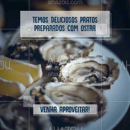 posts, legendas e frases de peixes & frutos do mar para whatsapp, instagram e facebook: Você vai se surpreender com tanto sabor. Venha aproveitar com a gente. 🦪 #ahazoutaste #foodlovers #delivery #pescados #instafood #frutosdomar #ostra