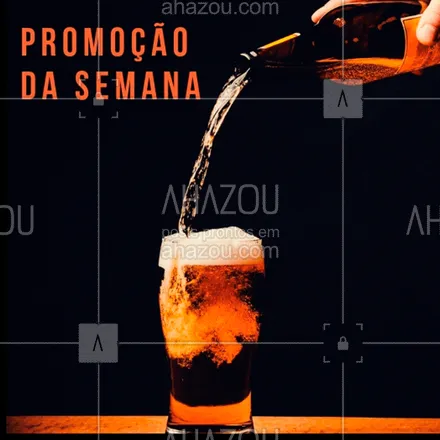 posts, legendas e frases de bares para whatsapp, instagram e facebook: Aproveite a promoção da semana! #promoão #ahazou #bar