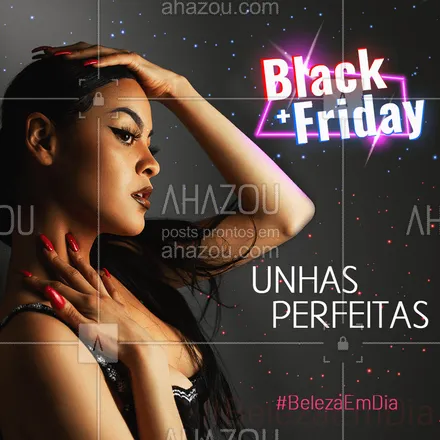posts, legendas e frases de manicure & pedicure para whatsapp, instagram e facebook: A #blackfriday é a oportunidade perfeita para você colocar a beleza em dia!
Aproveite nossas ofertas ??

#blackfriday #promo #promocao #sale #oferrtas #blackband #bandbeauty #ahazou #braziliangal #manicure