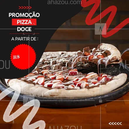 posts, legendas e frases de pizzaria para whatsapp, instagram e facebook: Dica de hoje é não poder faltar uma pizza doce pra você e pra quem você gosta! Aproveite e faça já o seu pedido. #PizzaDoce #Ahazou #Delivery #Pizzaria 