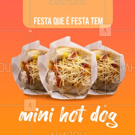 posts, legendas e frases de hot dog  para whatsapp, instagram e facebook: E festa sem mini hot dog nem é festa, né? ? Encomende os seus ? (inserir telefone) ? #minihotdog #mini #ahazoutaste #hotdog #cachorroquente