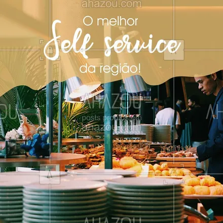 posts, legendas e frases de à la carte & self service para whatsapp, instagram e facebook: Venha experimentar e se deliciar com nosso self service! #selfservice #restaurante #ahazoualimentaçao #comida #alimentaçao #almoço