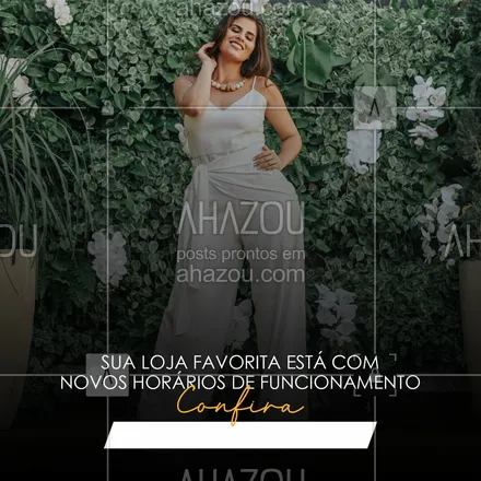 posts, legendas e frases de assuntos variados de Moda para whatsapp, instagram e facebook: Estamos com novos horários de funcionamento. Anote aí na sua agenda e venha garantir as melhores para você. Estamos te esperando. #fashion #lookdodia #moda #outfit #style #AhazouFashion #comunicado #horários #horáriodeefuncionamento #roupas #lojaderoupas