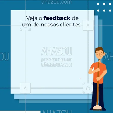 posts, legendas e frases de faxina para whatsapp, instagram e facebook: Serviço bom e bem feito é com a gente! Entre em contato e faça já o seu agendamento! #AhazouServiços #depoimento #avaliação #feedback #limpeza  #faxina 