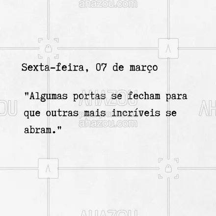 posts, legendas e frases de posts para todos para whatsapp, instagram e facebook: 🚪 Às vezes, o que parece ser o fim é apenas o início de algo muito melhor. Confie no processo! 🌟 #NovosCaminhos #Renovação #ahazou #frasesmotivacionais #motivacionais #motivacional #frasedodia