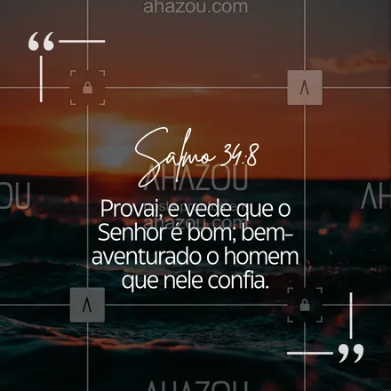 posts, legendas e frases de igrejas & espiritualidade cristã para whatsapp, instagram e facebook: Experimente a bondade de Deus em cada detalhe da sua vida. 🍃 #Salmo34 #AhazouFé #biblia #Deus #fé #salmos #palavradeDeus #féemDeus 