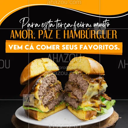 posts, legendas e frases de hamburguer para whatsapp, instagram e facebook: O que melhor neste dia de terça do que amor e hambúguer para um burguerlover. Olhe nosso cardápio e veja o que mais combina com você. 
#ahazoutaste #hamburgueriaartesanal  #hamburgueria  #burgerlovers  #burger  #artesanal 