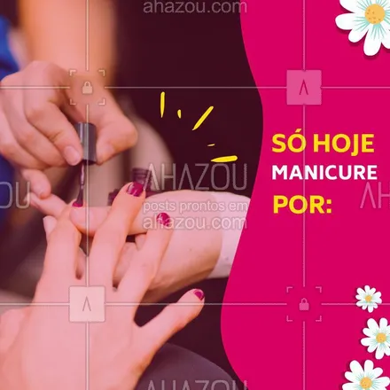 posts, legendas e frases de manicure & pedicure para whatsapp, instagram e facebook: Aproveite o desconto do dia! Agende o seu horário agora mesmo. #manicure #ahazou #promocao #mulher #unhas