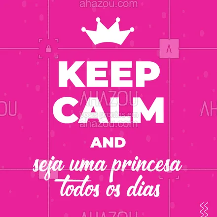 posts, legendas e frases de assuntos gerais de beleza & estética para whatsapp, instagram e facebook: Tenha calma e a agente te ajuda a ser uma princesa todos os dias!! #ahazou #princesa #keepcalm #motivacional #umdiadeprincesa