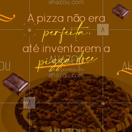 posts, legendas e frases de pizzaria para whatsapp, instagram e facebook: Se existe a perfeição, ela tem 8 pedaços e é doce. ? #ahazoutaste  #pizza #pizzaria #delivery