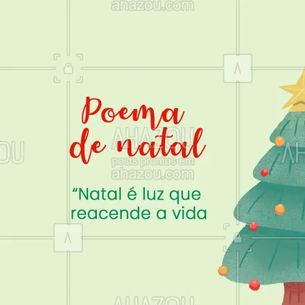 posts, legendas e frases de posts para todos, igrejas & espiritualidade cristã para whatsapp, instagram e facebook: #motivacional #fe #carrosselahz #ahazou #AhazouFé #natal #mesdenatal #feliznatal #poemadenatal   