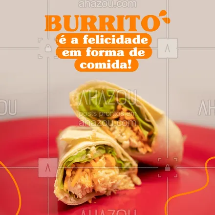 posts, legendas e frases de cozinha mexicana para whatsapp, instagram e facebook: E chegou a hora de ser feliz! Peça agora seus burritos! (inserir telefone) #burrito #comidamexicana #delivery #ahazoutaste #cozinhamexicana #vivamexico 
