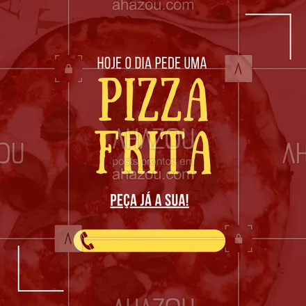 posts, legendas e frases de pizzaria para whatsapp, instagram e facebook: Mate sua fome e peça já uma pizza frita pra completar o seu dia! #ahazoutaste #pizza  #pizzalife  #pizzalovers  #pizzaria 