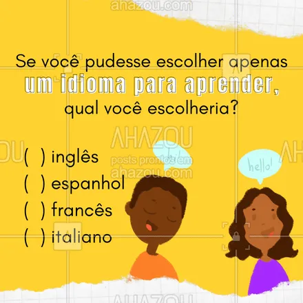 posts, legendas e frases de línguas estrangeiras para whatsapp, instagram e facebook: Conta aqui pra gente qual é sua escolha! ??? 
#idiomas #auladeidiomas #AhazouEdu #enquete #ingles #frances #espanhol #italiano