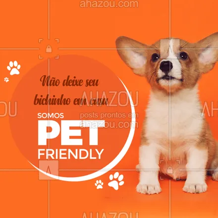 posts, legendas e frases de assuntos variados de Pets para whatsapp, instagram e facebook: Não deixe seu bichinho em casa, temos espaço pet friendly!
#ahazou #petfriendly #pet #espaco 
