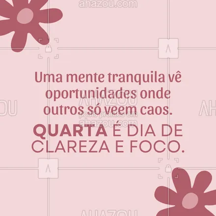 posts, legendas e frases de para whatsapp, instagram e facebook: Alimente sua mente com bons pensamentos. Eles abrem portas que você nem imagina! ✨
#claridademental #quarta #pensamentopositivo #inspiracao #frasesmotivacionais #quartafeiramotivadora #menteforte