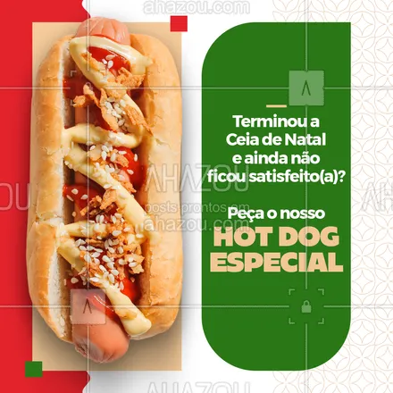 posts, legendas e frases de hot dog  para whatsapp, instagram e facebook: Nada como finalizar a Ceia de Natal com um delicioso e maravilhoso hot dog. Venha conhecer o nosso hot dog especial vindo até nosso estabelecimento ou peça o seu. #ahznoel #hotdog #convite #Natal #food #ahazoutaste