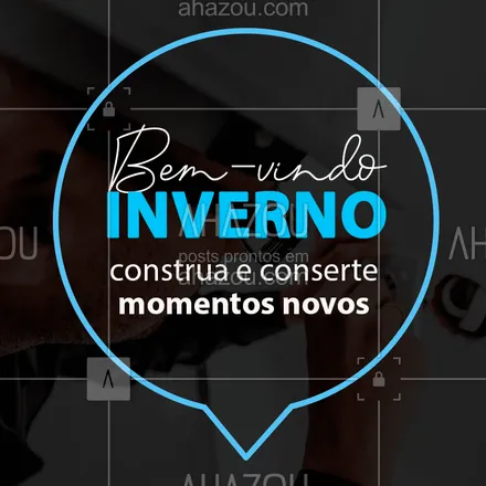 posts, legendas e frases de assuntos gerais de serviços para casa para whatsapp, instagram e facebook: O inverno chegou, que ele seja bem vindo e construa momentos novos, nossos serviços estão sempre ao seu alcance nos mande uma mensagem ?☁️  #AhazouServiços #serviços #serviçosgerais #inverno #bemvindo #momentos #construa #conserte 