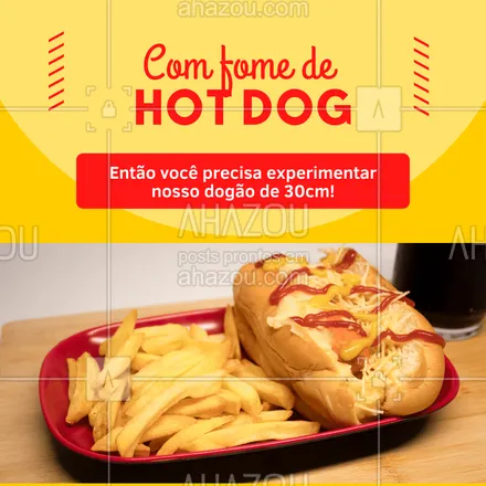 posts, legendas e frases de hot dog  para whatsapp, instagram e facebook: Nosso dogão de 30cm mata sua fome!!!
faça seu pedido e experimente!
#ahazoutaste #cachorroquente  #food  #hotdog  #hotdoggourmet  #hotdoglovers 