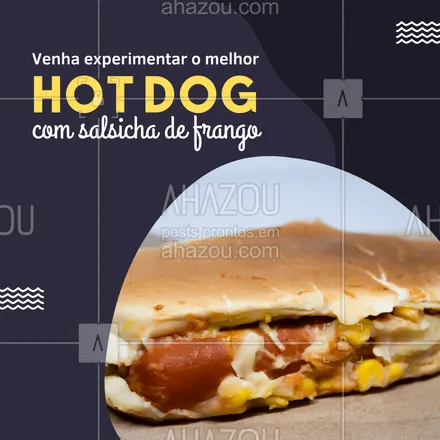 posts, legendas e frases de hot dog  para whatsapp, instagram e facebook: Nosso hot dog com salsicha de frango é o melhor da região.
Venha experimentar!
#ahazoutaste #cachorroquente  #food  #hotdog  #hotdoggourmet  #hotdoglovers 