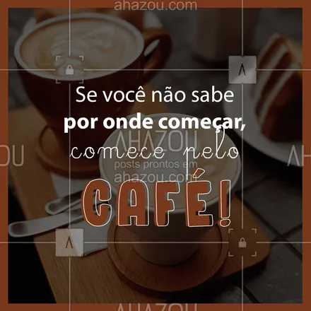 posts, legendas e frases de cafés para whatsapp, instagram e facebook:  O café é sempre um bom primeiro passo! ☕? 
#Café #FrasesdeCafé #ahazoutaste #loucosporcafé