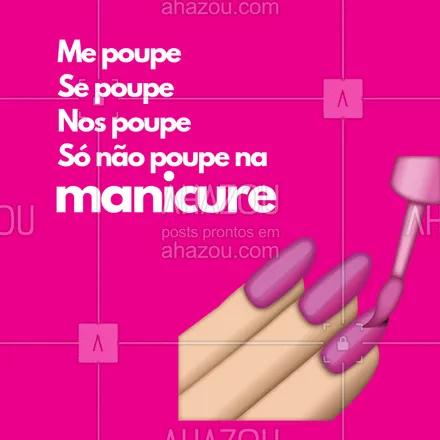 posts, legendas e frases de manicure & pedicure para whatsapp, instagram e facebook: Pra descontrair hahaha ? #manicure #engraçado #meme #ahazoumanicure #unhas