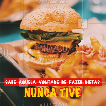 posts, legendas e frases de hamburguer para whatsapp, instagram e facebook: Desconheço! ? #alimentaçao #comida #ahazoualimentaçao #dieta #fitness
