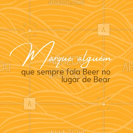 posts, legendas e frases de línguas estrangeiras para whatsapp, instagram e facebook: Sei lá, mas talvez seja a preferência por beers.🍻🤣
#AhazouEdu #ingles #bear #beer #marquealguem #trend #engracado #fun  #aulasdeingles 