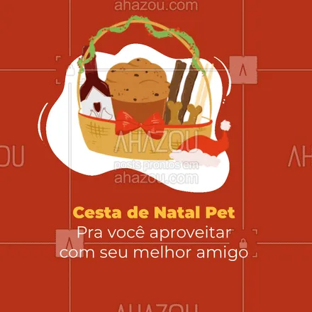 posts, legendas e frases de petshop para whatsapp, instagram e facebook: Seu pet também merece ganhar presentes e petiscos de natal 🤗 #AhazouPet #petiscos #cestadenatal #pets #animaisdeestimaçao #petshop  #delivery 
