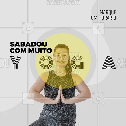 posts, legendas e frases de yoga para whatsapp, instagram e facebook: Recupere-se do sextou e prepare seu corpo pra curtir ainda mais com o auxílio do yoga 🤩 #AhazouSaude #yoga #sabado #sabadou #corpo #pratica #saude 