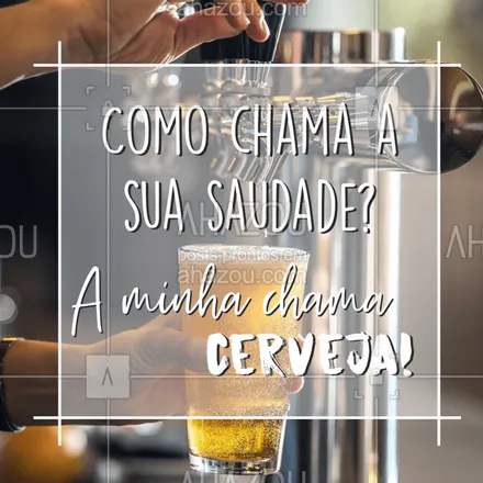 posts, legendas e frases de bares para whatsapp, instagram e facebook: Coloca saudade nisso! ??? #saudade #ahazou #cerveja #bandbeauty