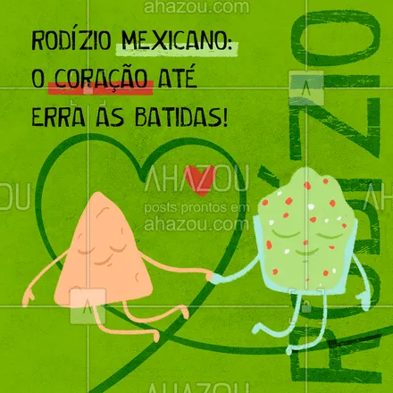 posts, legendas e frases de cozinha mexicana para whatsapp, instagram e facebook: É só falar dessa maravilha que o coração já dispara! Conheça nosso rodízio! ? #ahazoutaste  #comidamexicana #cozinhamexicana #vivamexico #texmex #nachos #rodizio #pedido