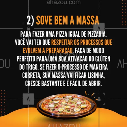 posts, legendas e frases de pizzaria para whatsapp, instagram e facebook: A pizza exige um bom preparo. Arrase na preparação e se delicie pcom o resultado. #ahazoutaste #pizzalovers  #pizzaria  #pizzalife  #pizza 