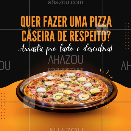 posts, legendas e frases de pizzaria para whatsapp, instagram e facebook: A pizza exige um bom preparo. Arrase na preparação e se delicie pcom o resultado. #ahazoutaste #pizzalovers  #pizzaria  #pizzalife  #pizza 