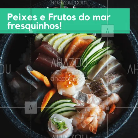 posts, legendas e frases de cozinha japonesa para whatsapp, instagram e facebook: Temos diversas opções de peixes e frutos do mar totalmente frescos para você. Faça já o seu pedido! #peixes #frutosdomar #ahazou #ahazougastronomia #seafood #fish