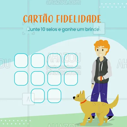 posts, legendas e frases de dog walker & petsitter para whatsapp, instagram e facebook: Promoção mega especial para seu amigo, junte 10 selos e ganhe um brinde. #passeio #AhazouPet #cartaofidelidade #petwalker #promoção