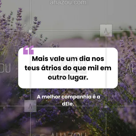 posts, legendas e frases de posts para todos para whatsapp, instagram e facebook: Com Deus, até um dia comum vira extraordinário. #salmo84 #presençadedus #intimidade #salmododia