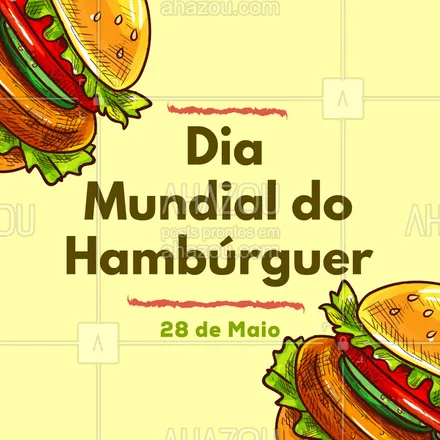 posts, legendas e frases de hamburguer para whatsapp, instagram e facebook: Hoje é o dia mundial do hambúrguer, então bora comer um? Chama a galera!! #ahazou #diadohabúrguer #vamodehambúrguer 